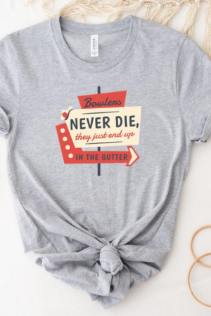 Bowling Retro Quote Bowlers T-Shirt