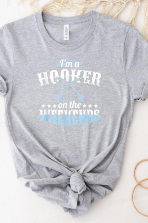 Im A Hooker On The Weekends Fishing T-Shirt
