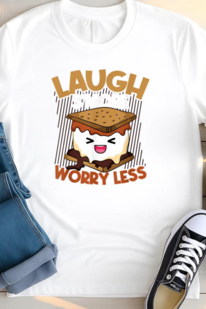 Laugh S more Worry Less Camping T Shirt