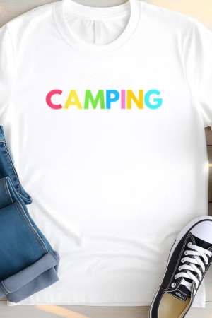 Let s Go Camping T Shirt