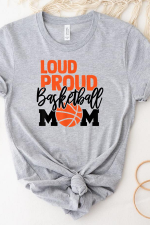 Loud Proud Mom Basketball Mother T-Shirt