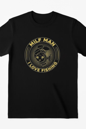 milf man love fishing tshirt T-Shirt