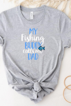 My Fishing Buddy Calls Me Dad T-Shirt