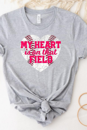 My Heart Is On That Field Baseball Mothers Day T-Shirt