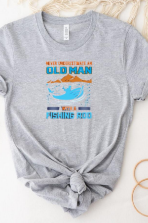 never underestimate old man fishing T-Shirt