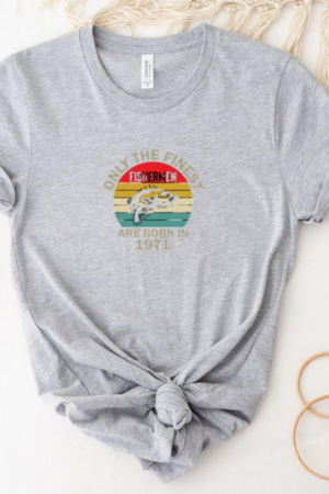 only finest fishermen born T-Shirt